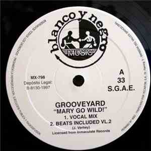 Grooveyard - Mary Go Wild!
