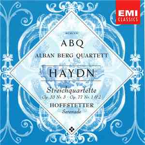 Haydn, Alban Berg Quartett - String Quartets, Op. 33 No. 3, Op. 77, Etc.