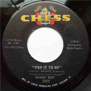 Howlin' Wolf - Pop It To Me