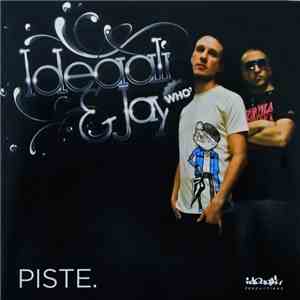 Ideaali & Jay Who? - Piste.