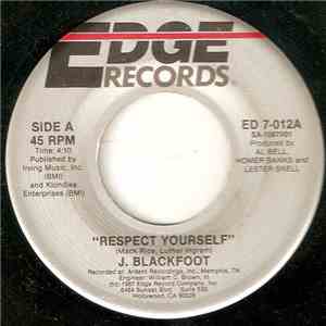 J. Blackfoot - Respect Yourself