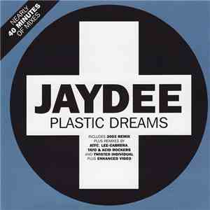 Jaydee - Plastic Dreams