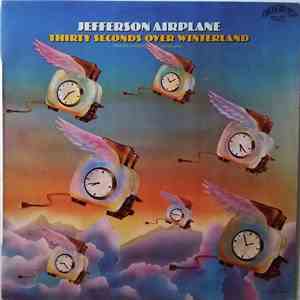 Jefferson Airplane - Thirty Seconds Over Winterland