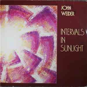 John Weider - Intervals In Sunlight