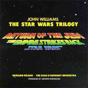 John Williams , Varujan Kojian, The Utah Symphony Orchestra - The Star Wars ...