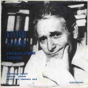 Kányádi Sándor - Fekete-Piros Versek (Elmondja A Szerző = Recită Din Versurile Sale)