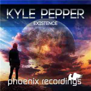 Kyle Pepper - Existence