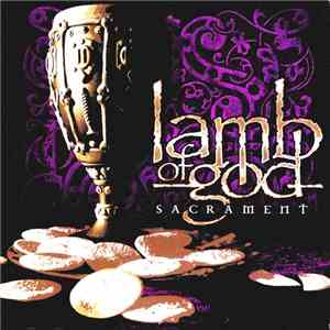 Lamb Of God - Sacrament