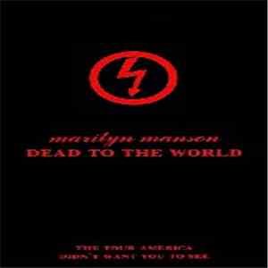 Marilyn Manson - Dead To The World