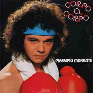 Massimo Morante - Corpo A Corpo