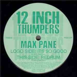 Max Pane - It's So Good / Redrum
