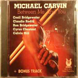 Michael Carvin - Between Me And You
