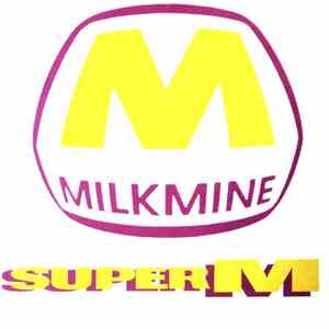 Milkmine - Super M