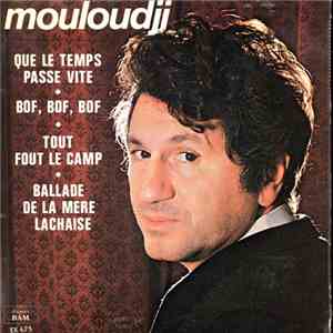 Mouloudji - Que Le Temps Passe Vite