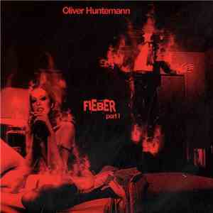 Oliver Huntemann - Fieber (Part I)