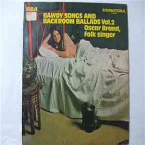 Oscar Brand - Bawdy Songs And Backroom Ballads Vol. 2