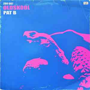 Pat B - Oldskool