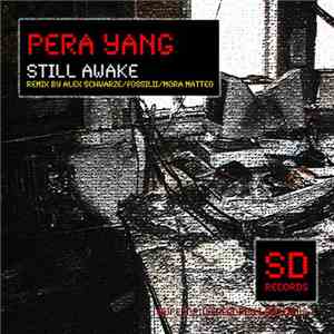 Pera Yang - Still Awake