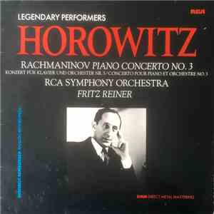 Rachmaninoff - Horowitz, Reiner, RCA Victor Symphony Orchestra - Concerto No. 3, In D Minor, Op. 30