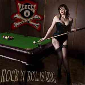 Rebell 8 - Rock' n Roll is King
