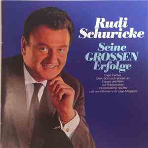 Rudi Schuricke - Seine Großen Erfolge