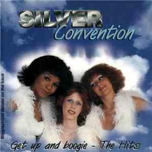 Silver Convention - Get Up And Boogie - The Hits