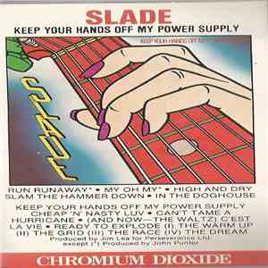 Slade - Keep Your Hands Off My Power Supply