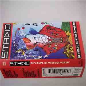 Stadio - Di Volpi, Di Vizi E Di Virtù