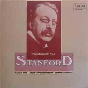 Stanford - Malcolm Binns, London Symphony Orchestra, Nicholas Braithwaite - ...