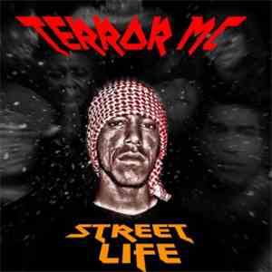 Terror MC - Street Life