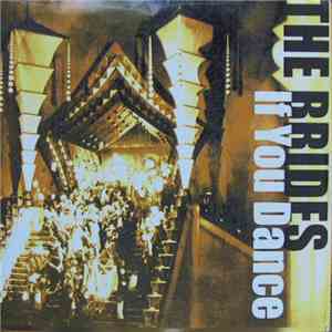 The Brides - If You Dance