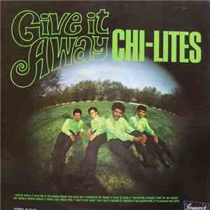 The Chi-Lites - Give It Away