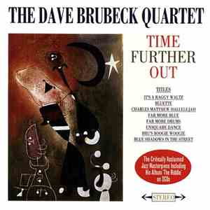 The Dave Brubeck Quartet - Time Further Out