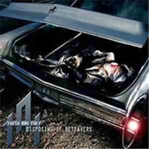 These Are They - Disposing Of Betrayers