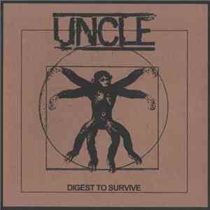 Uncle - Digest To Survive