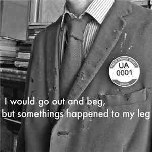 Unstoppable Achievers - I Would Go Out And Beg, But Somethings Happened To  ...