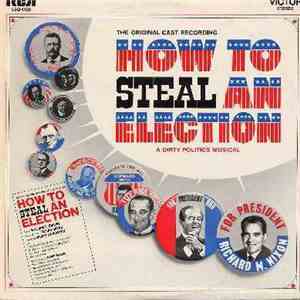 Various - How To Steal An Election