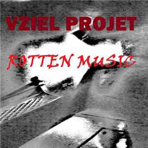 Vziel Projet - Rotten Music