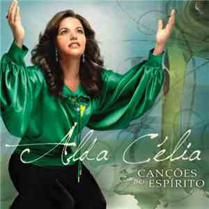 Alda Célia - Canções Do Espírito