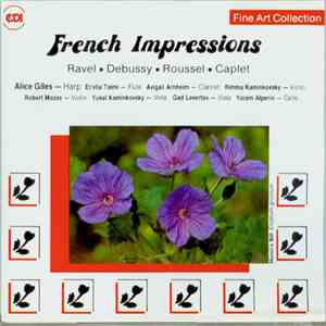 Alice Giles - French Impressions - Ravel, Debussy, Roussel, Caplet