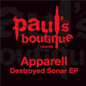 Apparell - Destroyed Sonar EP