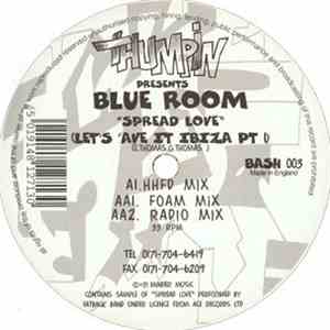 Blue Room - Spread Love (Let's 'Ave It Ibiza Pt 1)