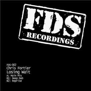 Chris Fortier - Losing Wait
