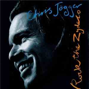 Chris Jagger - Rock The Zydeco