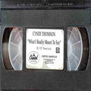 Cyndi Thomson - What I Really Meant To Say