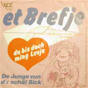 De Junge Vun D'r Schäl Sick - Et Brefje / Du Bis Doch Ming Levje