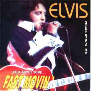 Elvis Presley - Fast Movin'