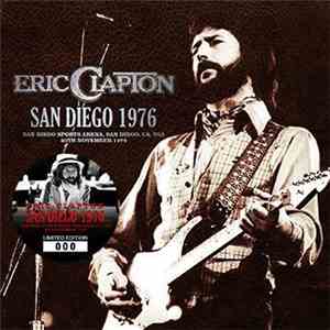 Eric Clapton - San Diego 1976