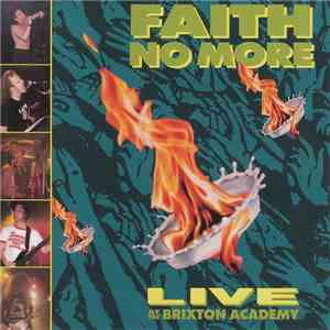 Faith No More - Live At The Brixton Academy