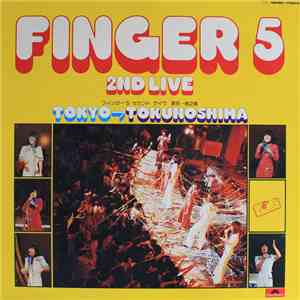 Finger 5 - 2nd Live
